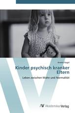 Kinder psychisch kranker Eltern