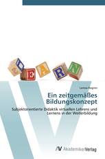 Ein zeitgemäßes Bildungskonzept