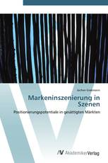 Markeninszenierung in Szenen