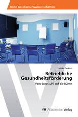 Betriebliche Gesundheitsförderung