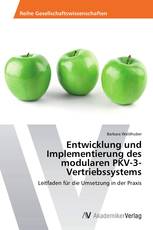 Entwicklung und Implementierung des modularen PKV-3-Vertriebssystems