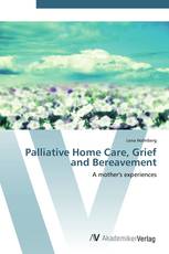 Palliative Home Care, Grief and Bereavement