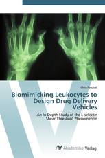 Biomimicking Leukocytes to Design Drug Delivery Vehicles