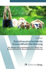 Sozialraumorientierte Gesundheitsförderung