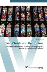 Leib Christi und Heilsdrama