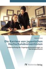 Die Karriere von japanischen Hochschulabsolventinnen