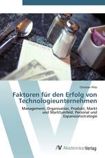 Faktoren für den Erfolg von Technologieunternehmen