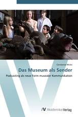 Das Museum als Sender