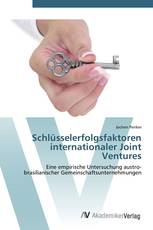 Schlüsselerfolgsfaktoren internationaler Joint Ventures