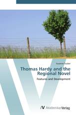 Thomas Hardy and the Regional Novel