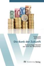 Die Bank der Zukunft