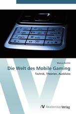 Die Welt des Mobile Gaming