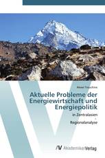 Aktuelle Probleme der Energiewirtschaft und Energiepolitik