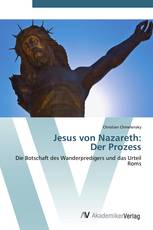 Jesus von Nazareth:  Der Prozess
