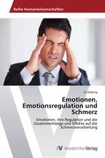 Emotionen, Emotionsregulation und Schmerz