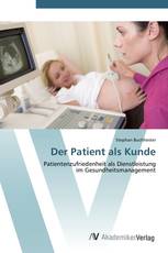 Der Patient als Kunde