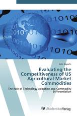 Evaluating the Competitiveness of US Agricultural Market Commodities
