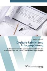 Digitale Fabrik- und Anlagenplanung