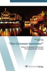 “Die Chinesen kommen!”