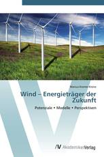 Wind – Energieträger der Zukunft