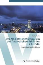 Der Non-Deskriptivismus in der Analytischen Ethik des 20. Jhds.