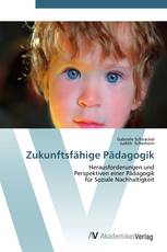 Zukunftsfähige Pädagogik