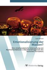 Emotionalisierung der Massen?
