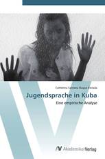 Jugendsprache in Kuba