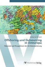 Offshoring und Outsourcing in Osteuropa