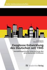 Exoglosse Entwicklung  des Deutschen seit 1945