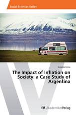 The Impact of Inflation on Society: a Case Study of Argentina