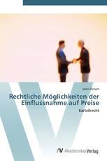 Rechtliche Möglichkeiten der Einflussnahme auf Preise
