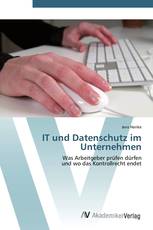 IT und Datenschutz im Unternehmen
