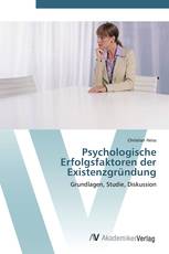 Psychologische Erfolgsfaktoren der Existenzgründung