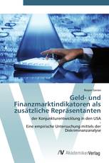 Geld- und Finanzmarktindikatoren als zusätzliche Repräsentanten