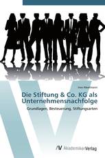 Die Stiftung & Co. KG als Unternehmensnachfolge