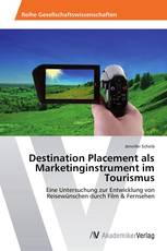 Destination Placement als Marketinginstrument im Tourismus