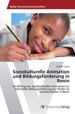 Soziokulturelle Animation und Bildungsförderung in Benin