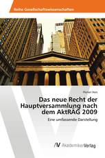 Das neue Recht der Hauptversammlung nach dem AktRÄG 2009