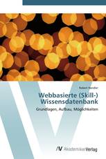 Webbasierte (Skill-) Wissensdatenbank