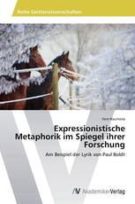 Expressionistische Metaphorik im Spiegel ihrer Forschung