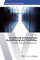 Erstellung und parallele Ausführung von Testfällen