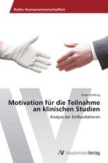 Motivation für die Teilnahme an klinischen Studien