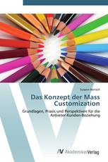 Das Konzept der Mass Customization