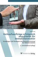 Verkaufsaufträge erfolgreich akquirieren für Immobilienmakler