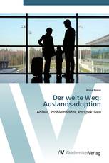 Der weite Weg: Auslandsadoption