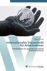 Internationales Steuerrecht für Arbeitnehmer