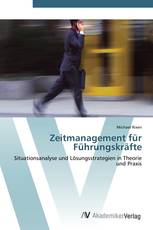 Zeitmanagement für Führungskräfte