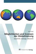 Möglichkeiten und Grenzen der Globalisierung