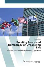 Building Peace and Democracy or Organizing Exit